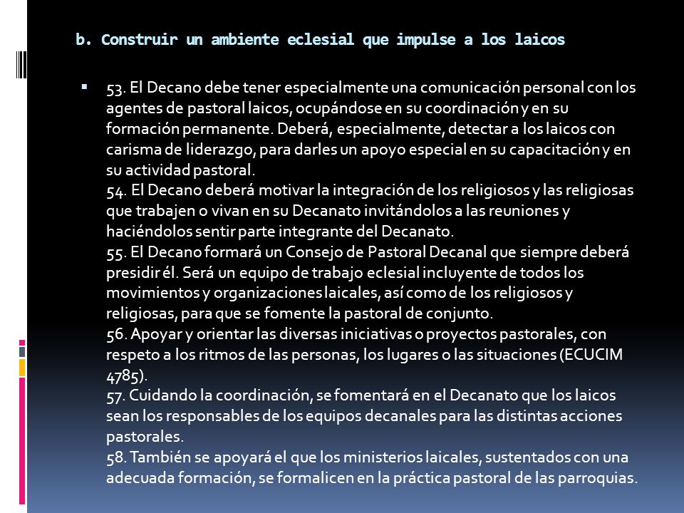 b. Construir un ambiente eclesial que impulse a los laicos