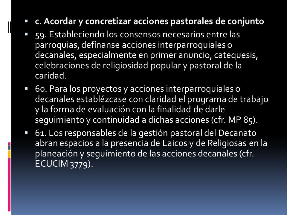 c. Acordar y concretizar acciones pastorales de conjunto