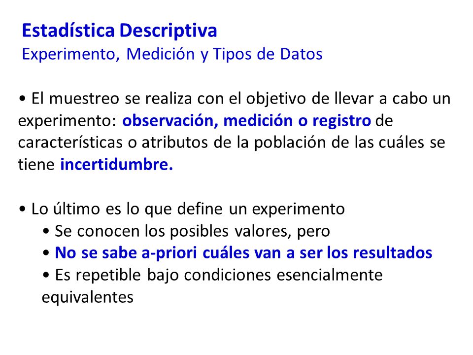 Estadística Descriptiva Experimento, Medición y Tipos de Datos