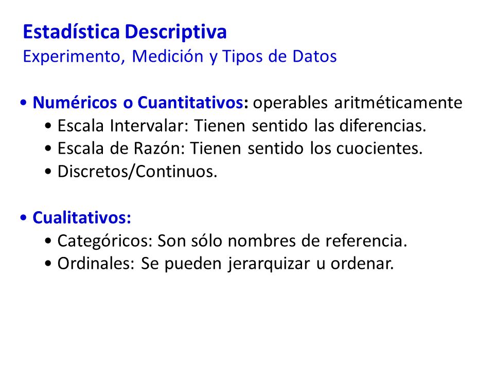Estadística Descriptiva Experimento, Medición y Tipos de Datos