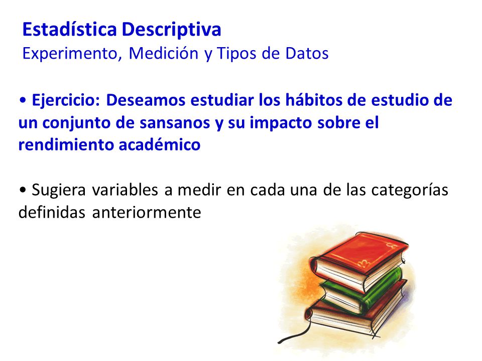 Estadística Descriptiva Experimento, Medición y Tipos de Datos