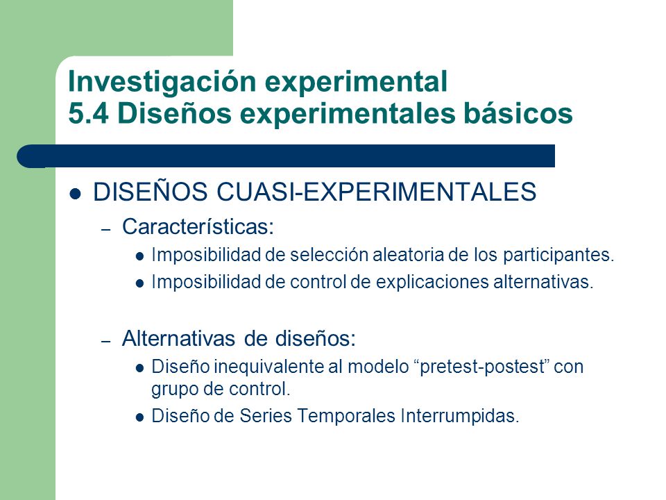 Investigación experimental 5.4 Diseños experimentales básicos