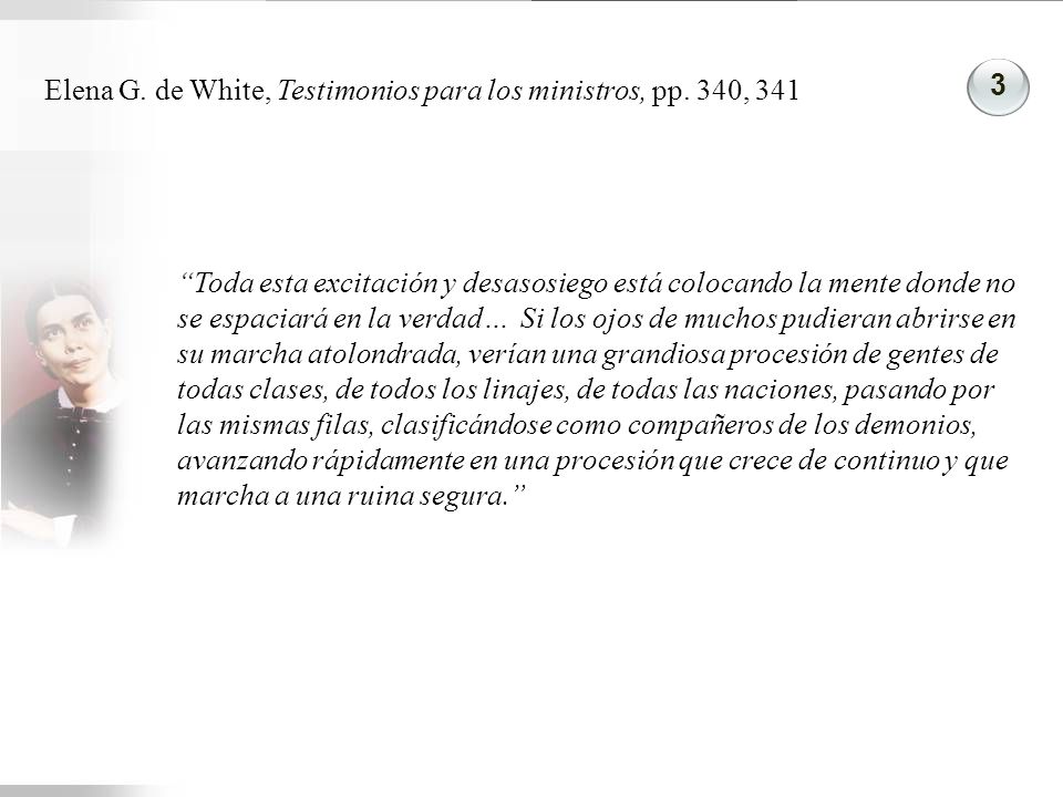 Elena G. de White, Testimonios para los ministros, pp. 340, 341
