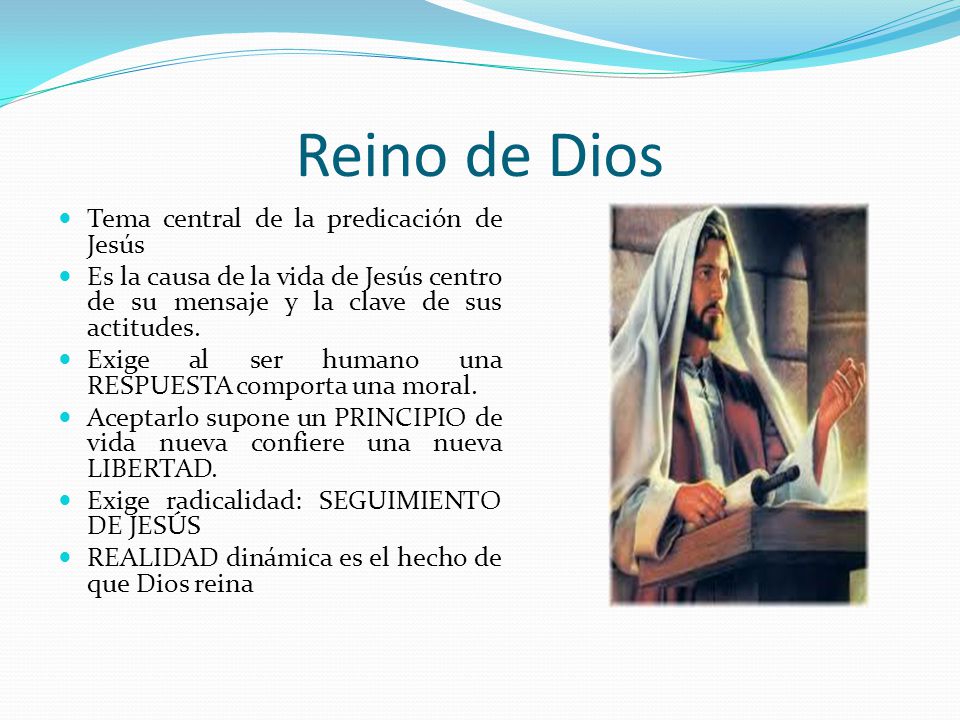 Reino de Dios Tema central de la predicación de Jesús