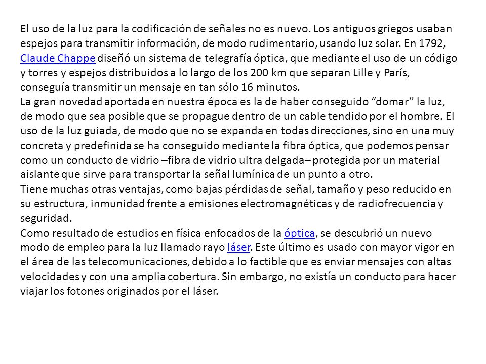 El uso de la luz para la codificación de señales no es nuevo