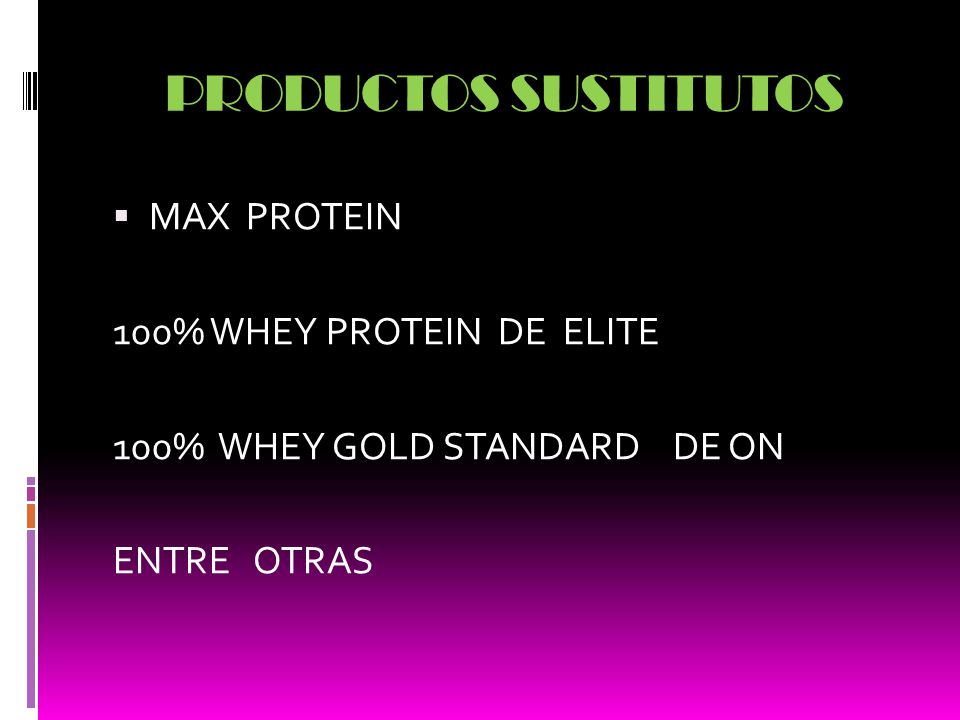 PRODUCTOS SUSTITUTOS MAX PROTEIN 100% WHEY PROTEIN DE ELITE