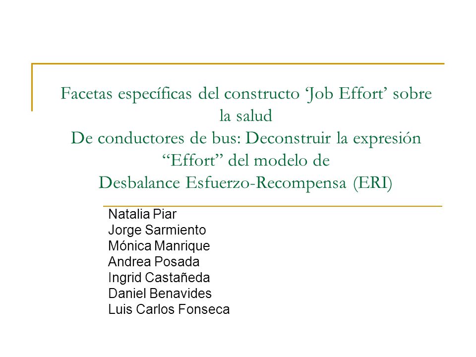 Facetas específicas del constructo ‘Job Effort’ sobre la salud De conductores de bus: Deconstruir la expresión Effort del modelo de Desbalance Esfuerzo-Recompensa (ERI)