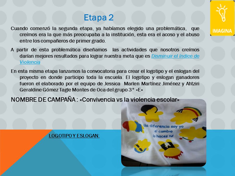 Etapa 2 NOMBRE DE CAMPAÑA : «Convivencia vs la violencia escolar»
