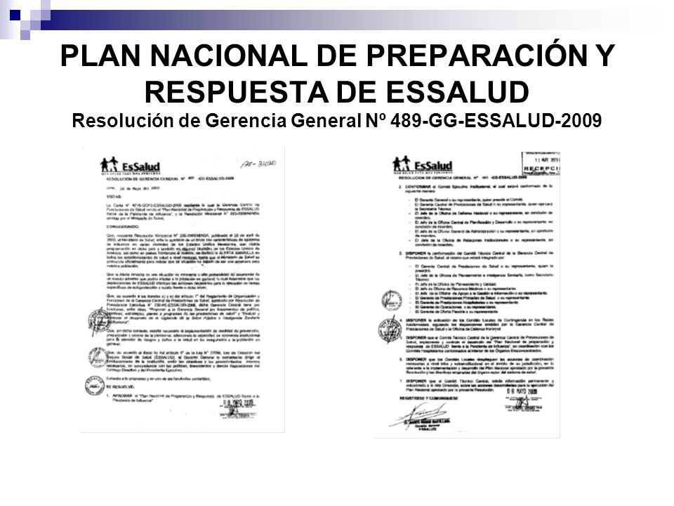 PLAN NACIONAL DE PREPARACIÓN Y RESPUESTA DE ESSALUD Resolución de Gerencia General Nº 489-GG-ESSALUD-2009