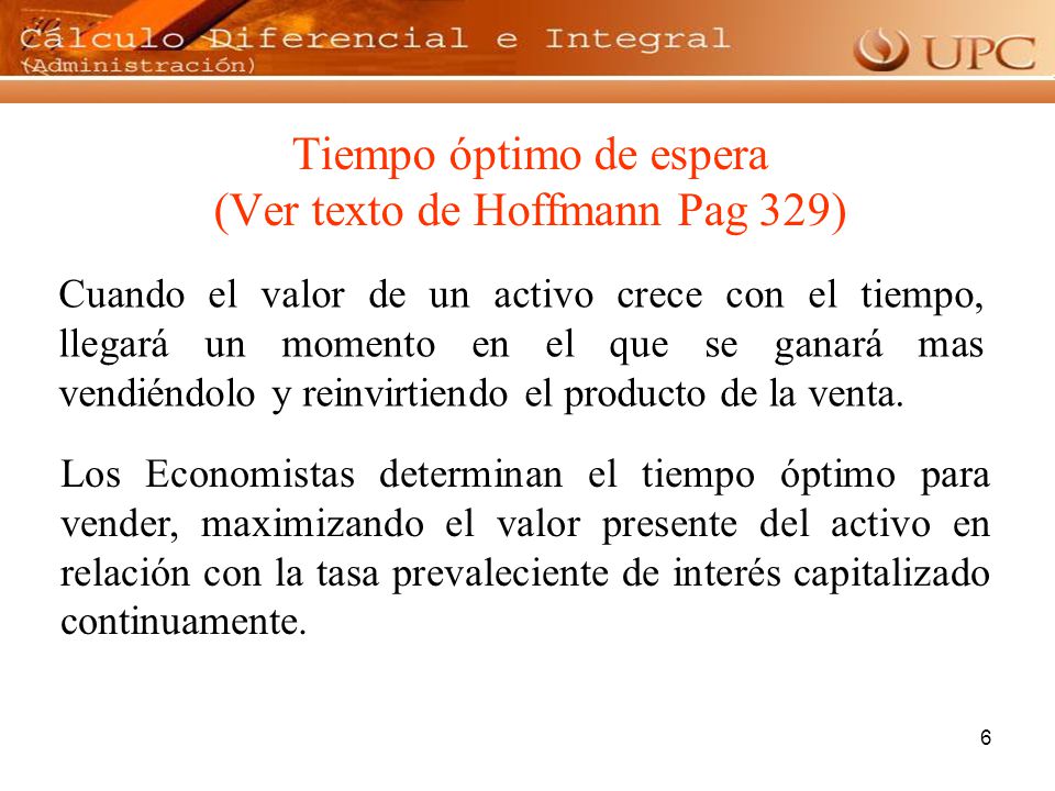 Tiempo óptimo de espera (Ver texto de Hoffmann Pag 329)