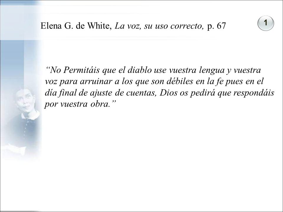 Elena G. de White, La voz, su uso correcto, p. 67