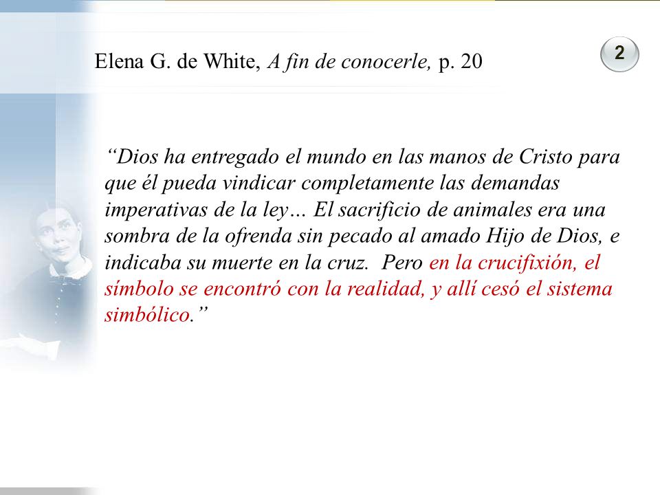 Elena G. de White, A fin de conocerle, p. 20