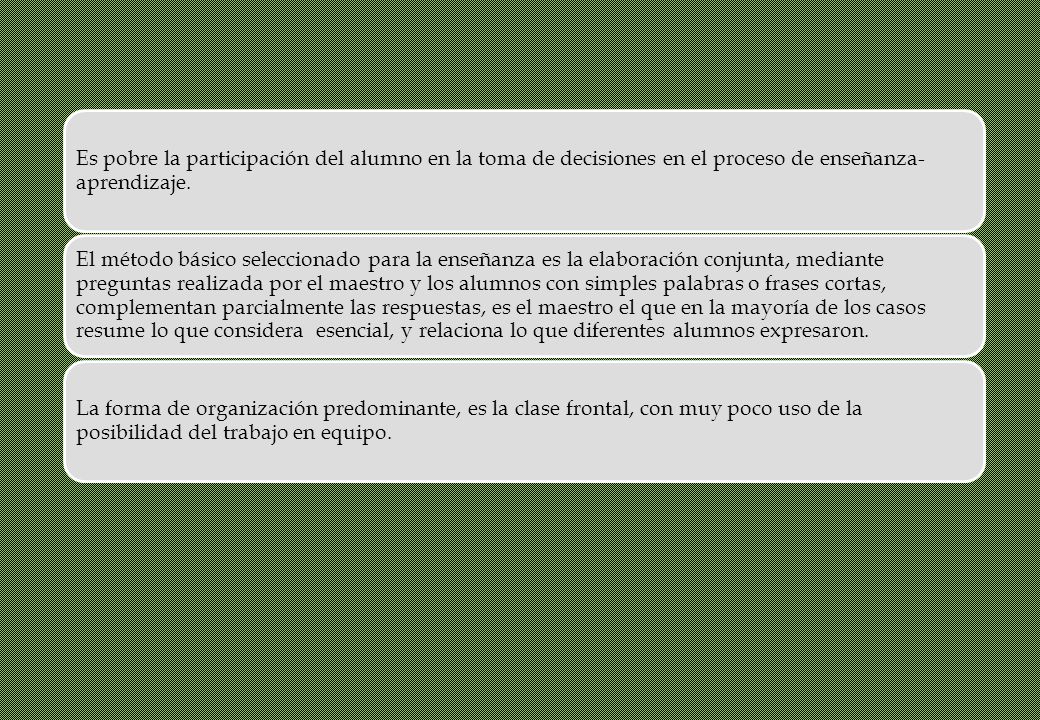 Es pobre la participación del alumno en la toma de decisiones en el proceso de enseñanza-aprendizaje.
