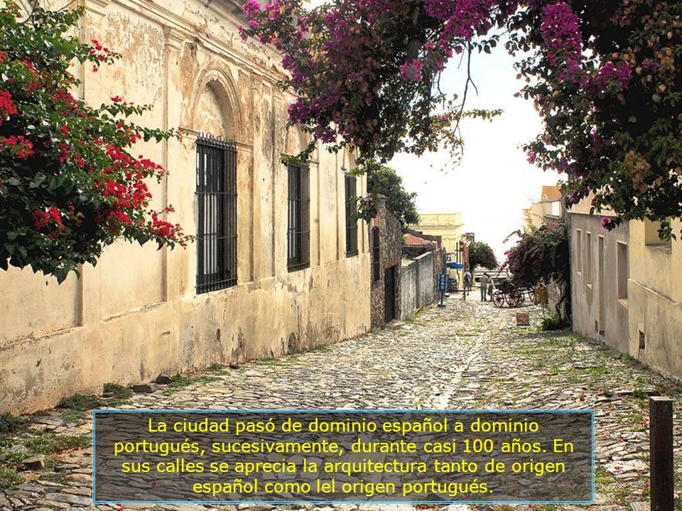 La ciudad pasó de dominio español a dominio portugués, sucesivamente, durante casi 100 años.