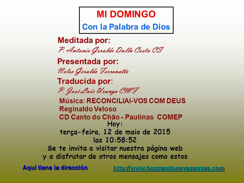 MI DOMINGO Con la Palabra de Dios Meditada por: