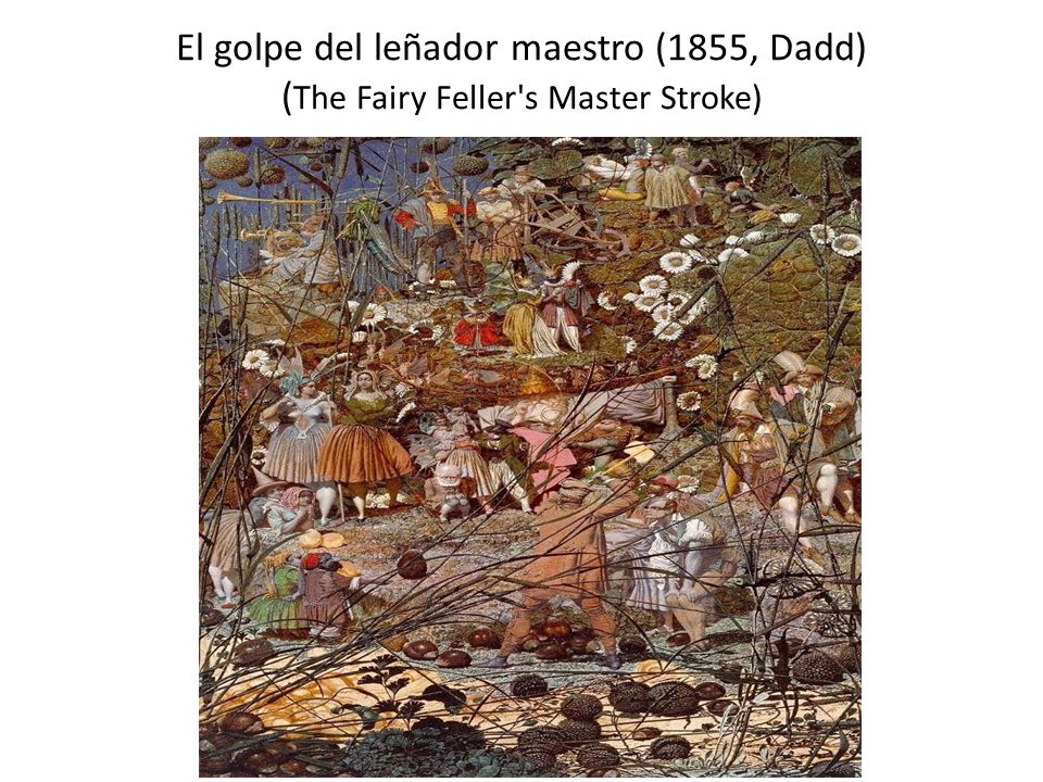 El golpe del leñador maestro (1855, Dadd) (The Fairy Feller s Master Stroke)