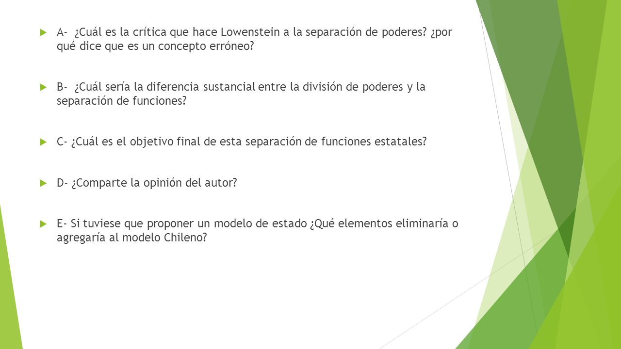 A- ¿Cuál es la crítica que hace Lowenstein a la separación de poderes