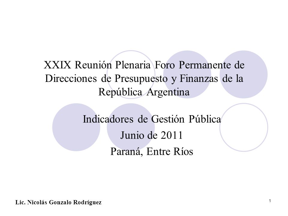 Indicadores de Gestión Pública Junio de 2011 Paraná, Entre Ríos