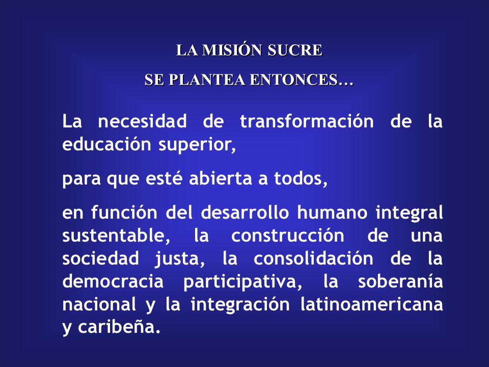 La necesidad de transformación de la educación superior,