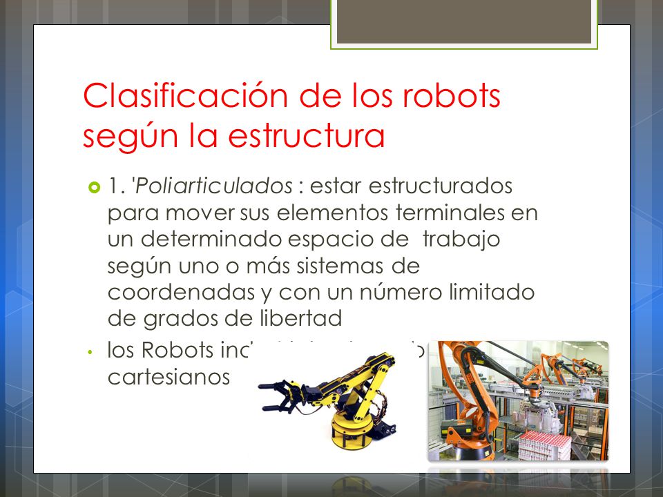 Clasificación de los robots según la estructura