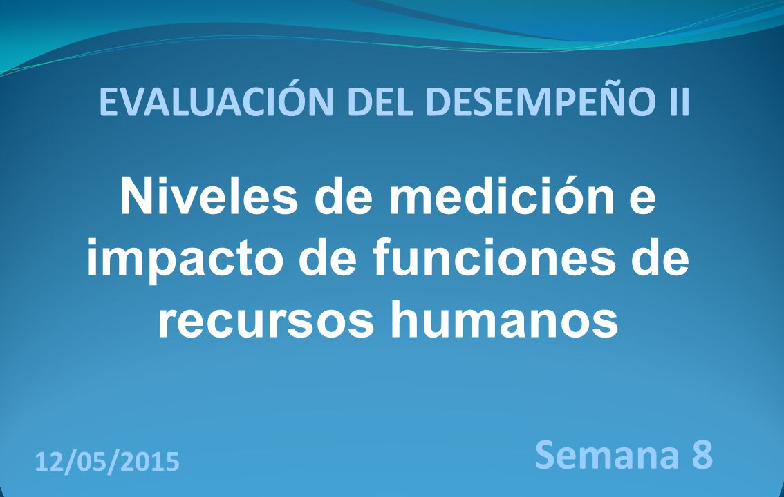 Niveles de medición e impacto de funciones de recursos humanos
