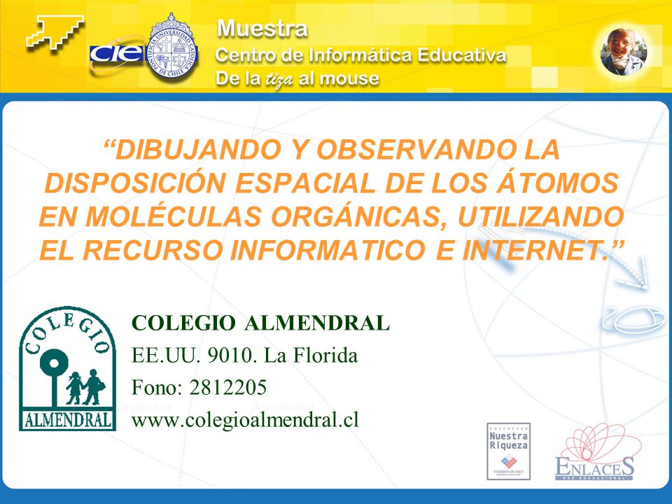 DIBUJANDO Y OBSERVANDO LA DISPOSICIÓN ESPACIAL DE LOS ÁTOMOS EN MOLÉCULAS ORGÁNICAS, UTILIZANDO EL RECURSO INFORMATICO E INTERNET.