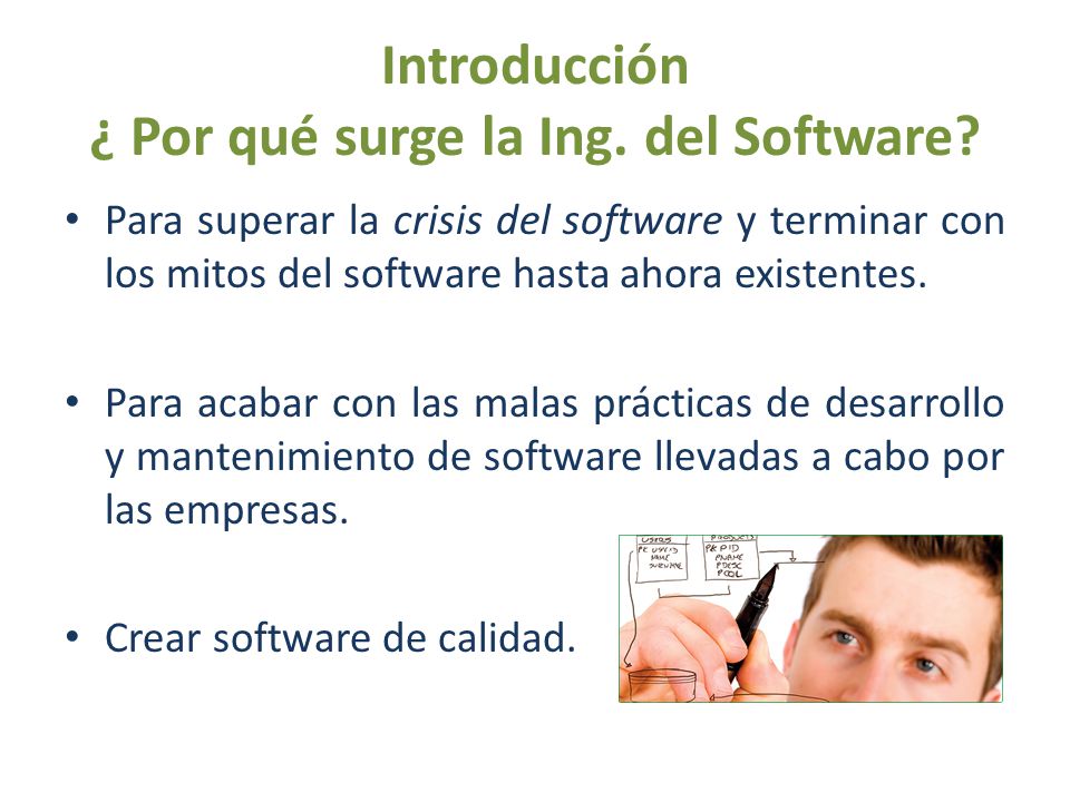 Introducción ¿ Por qué surge la Ing. del Software