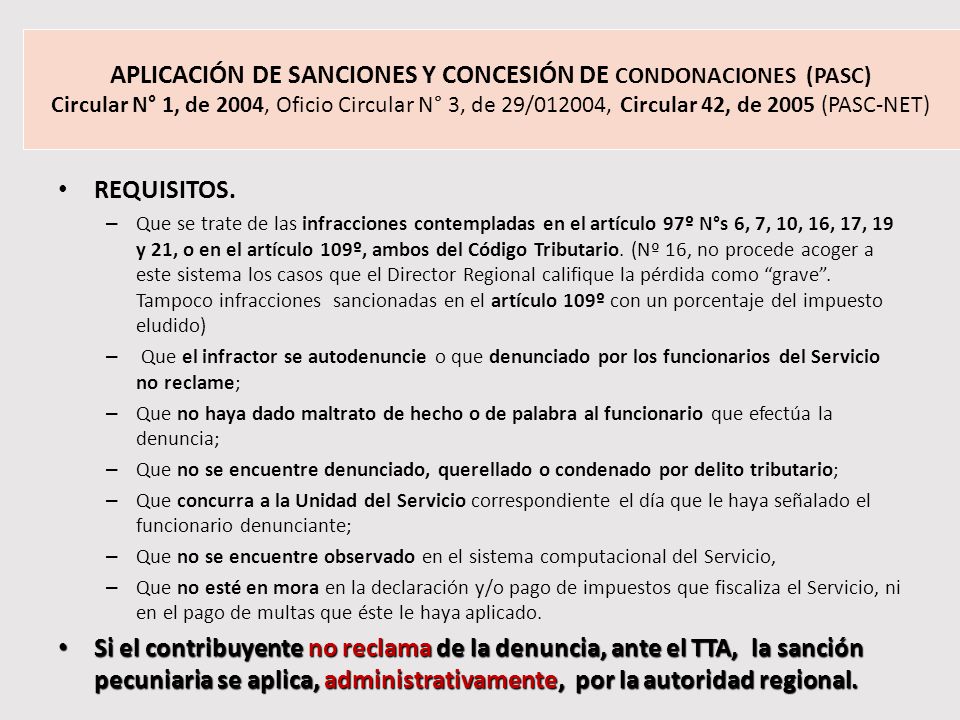 APLICACIÓN DE SANCIONES Y CONCESIÓN DE CONDONACIONES (PASC) Circular N° 1, de 2004, Oficio Circular N° 3, de 29/012004, Circular 42, de 2005 (PASC-NET)