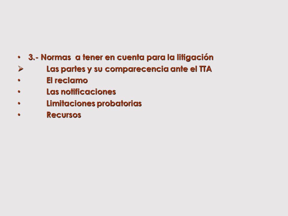 3.- Normas a tener en cuenta para la litigación