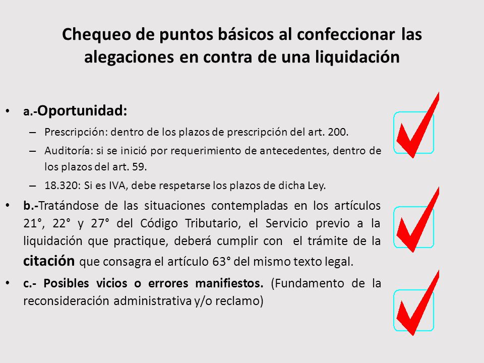 Chequeo de puntos básicos al confeccionar las alegaciones en contra de una liquidación