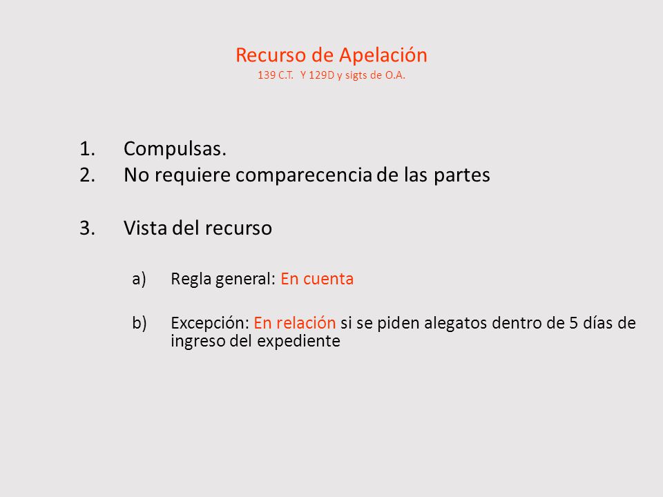 Recurso de Apelación 139 C.T. Y 129D y sigts de O.A.
