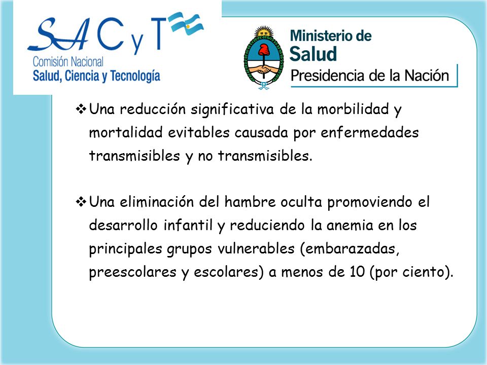Una reducción significativa de la morbilidad y mortalidad evitables causada por enfermedades transmisibles y no transmisibles.
