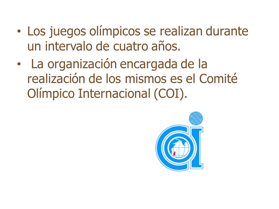 Los juegos olímpicos se realizan durante un intervalo de cuatro años.