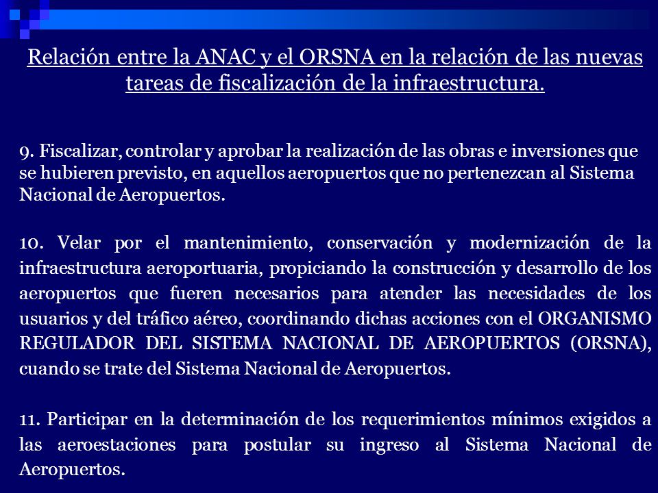 Relación entre la ANAC y el ORSNA en la relación de las nuevas tareas de fiscalización de la infraestructura.