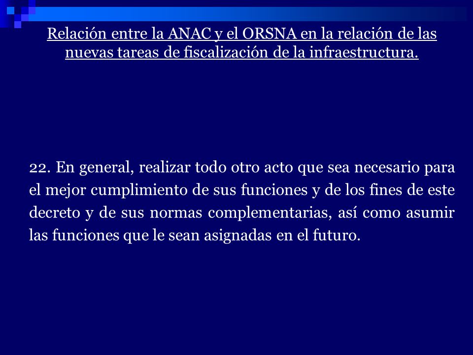 Relación entre la ANAC y el ORSNA en la relación de las nuevas tareas de fiscalización de la infraestructura.