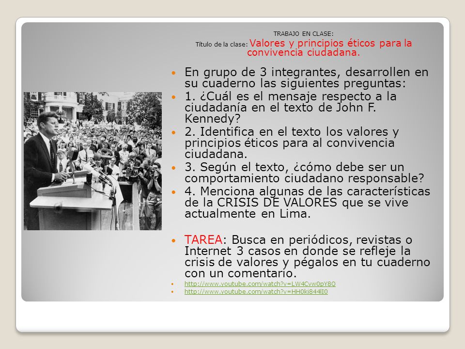 TRABAJO EN CLASE: Título de la clase: Valores y principios éticos para la convivencia ciudadana.
