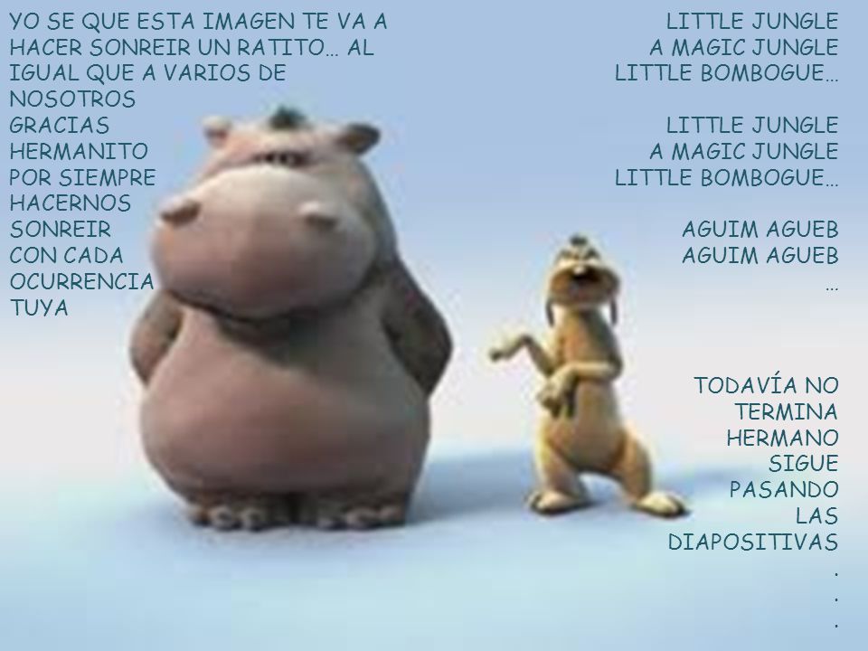 YO SE QUE ESTA IMAGEN TE VA A HACER SONREIR UN RATITO… AL IGUAL QUE A VARIOS DE NOSOTROS