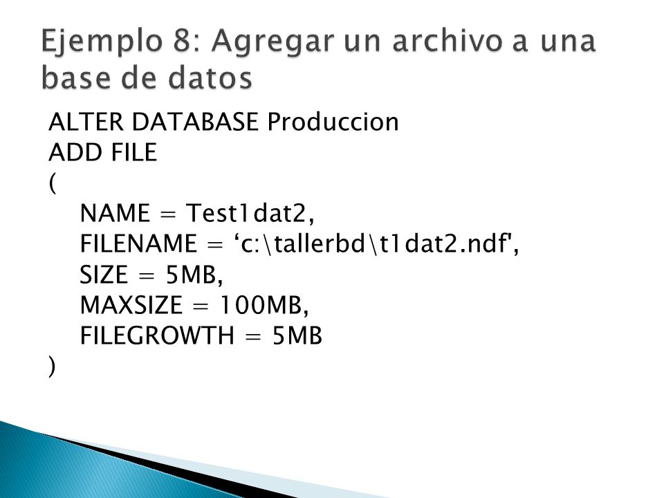 Ejemplo 8: Agregar un archivo a una base de datos