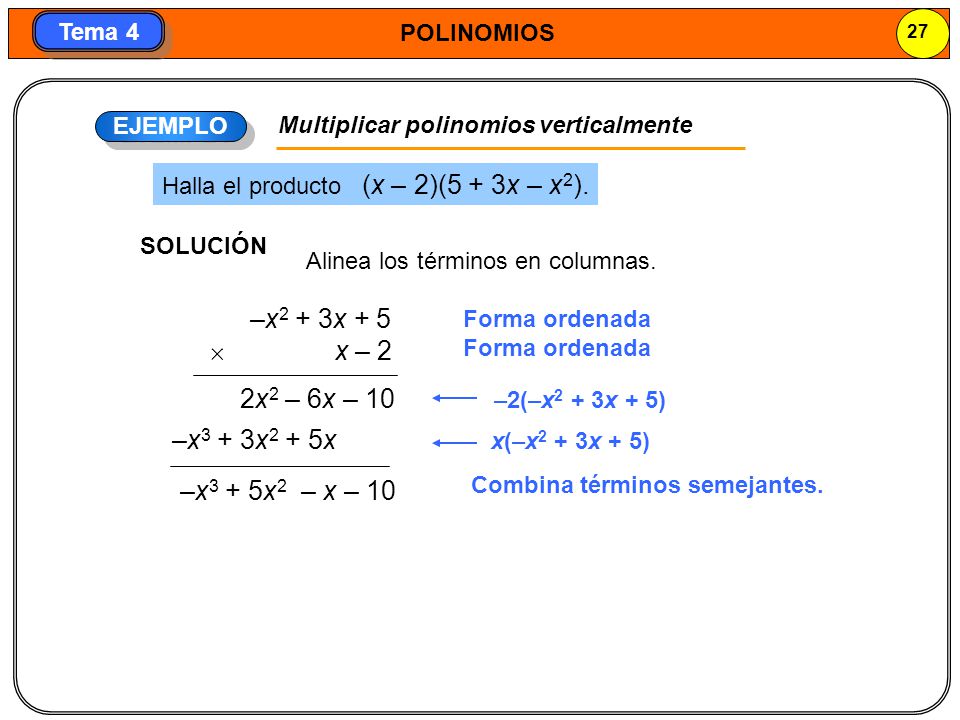  x – 2 2x2 – 6x – 10 –x3 + 3x2 + 5x –x3 + 5x2 – x – 10