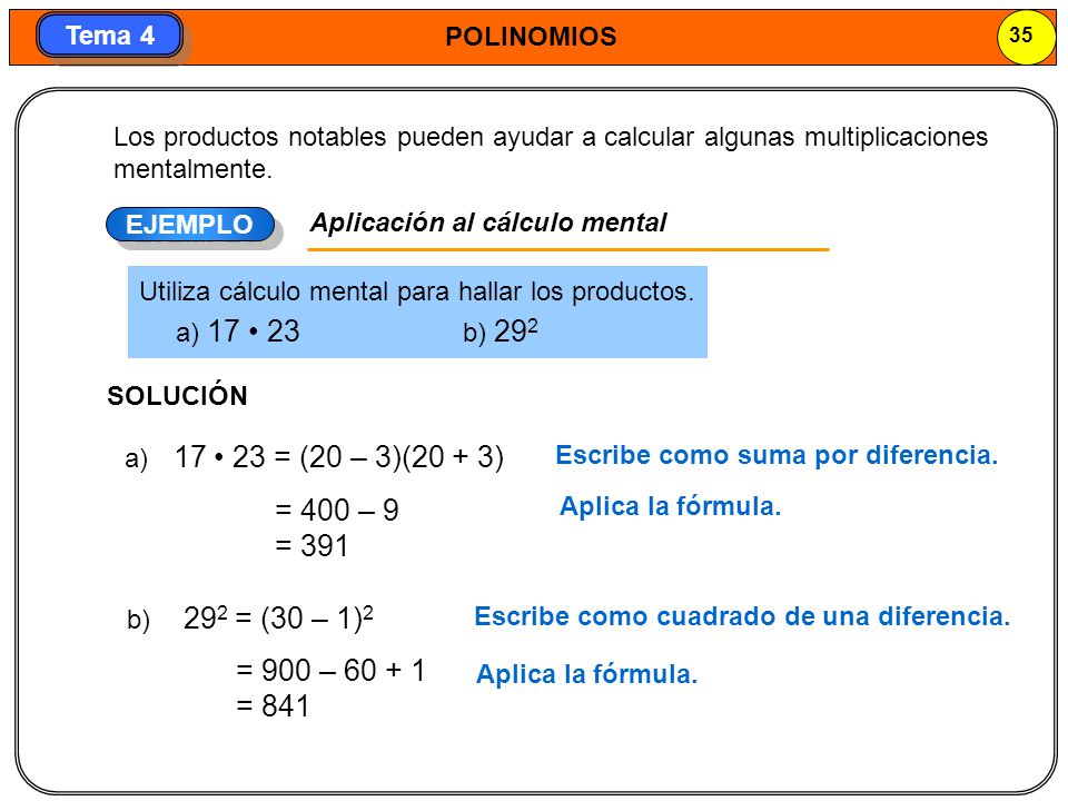 Los productos notables pueden ayudar a calcular algunas multiplicaciones mentalmente.