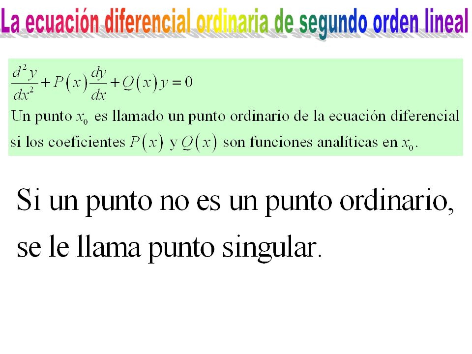 La ecuación diferencial ordinaria de segundo orden lineal