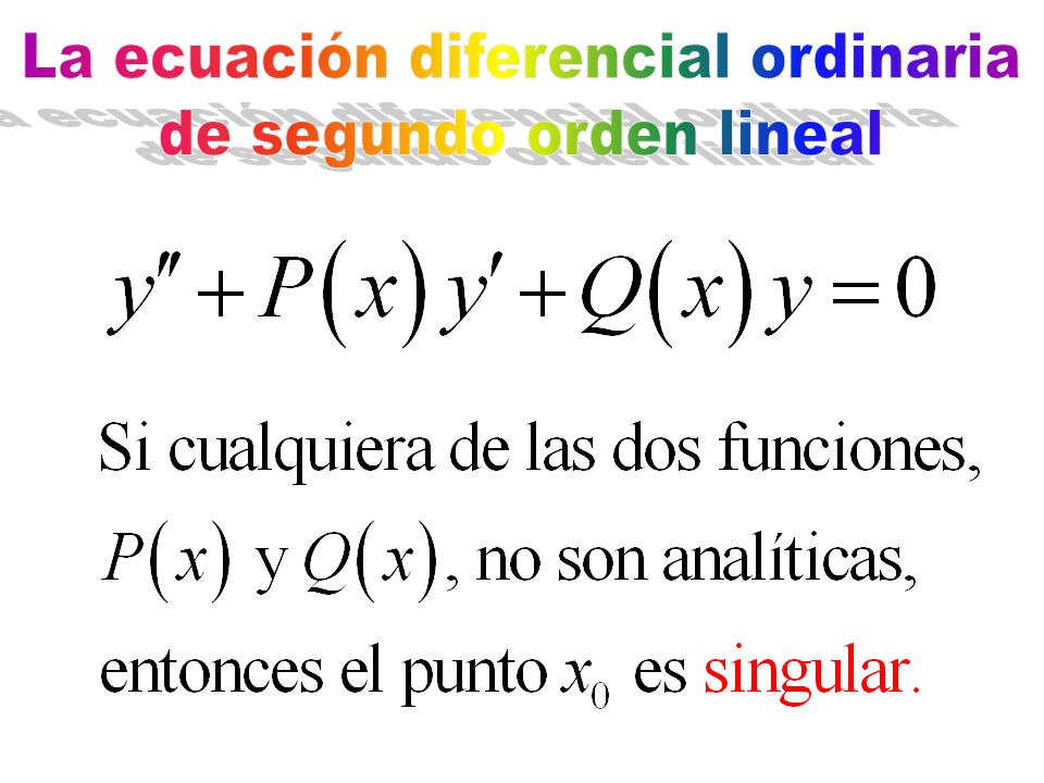 La ecuación diferencial ordinaria de segundo orden lineal