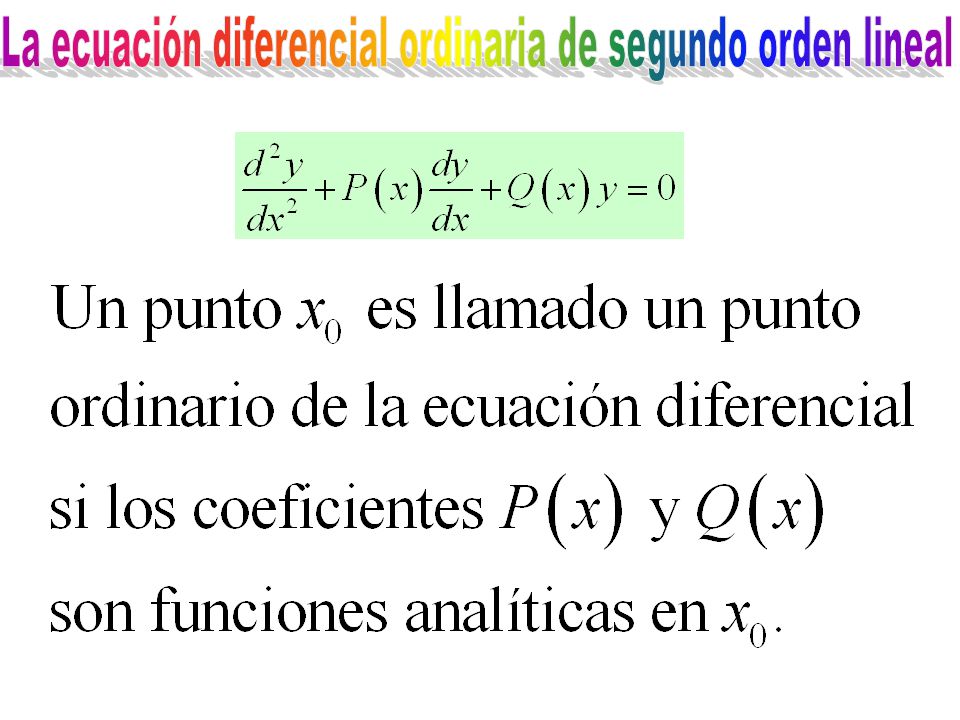 La ecuación diferencial ordinaria de segundo orden lineal
