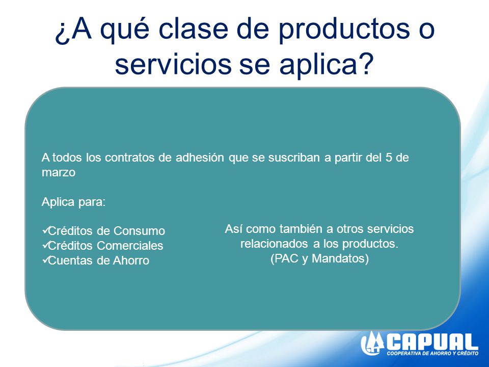 ¿A qué clase de productos o servicios se aplica