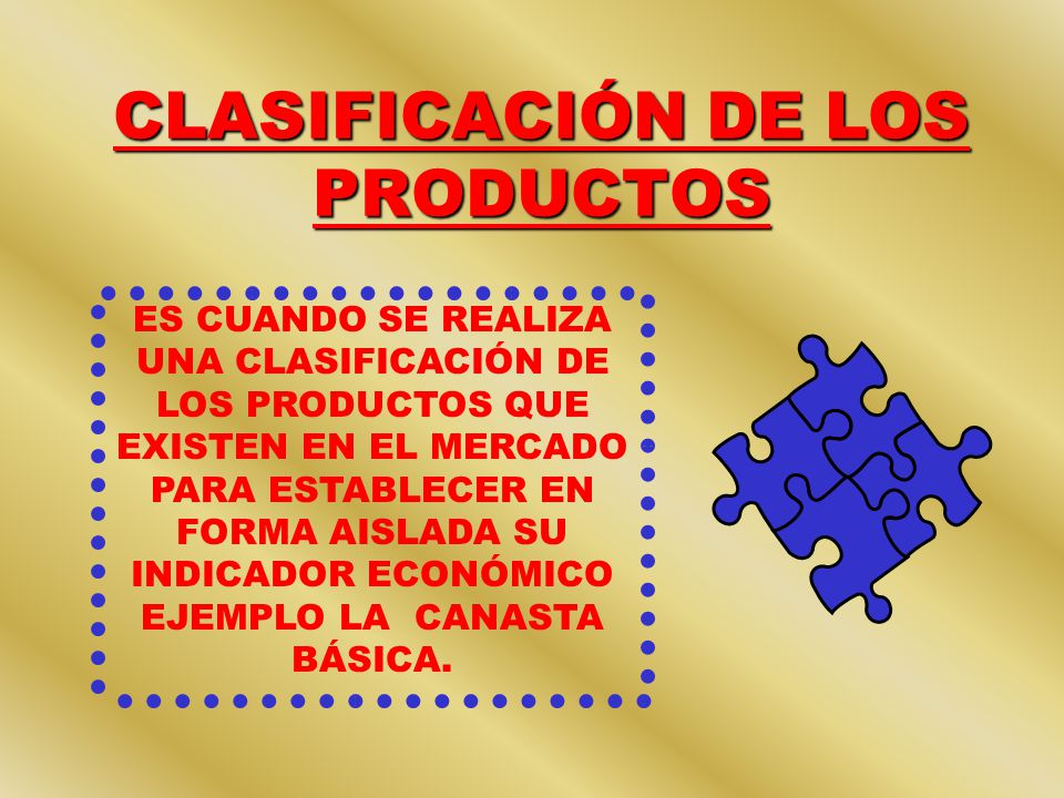 CLASIFICACIÓN DE LOS PRODUCTOS
