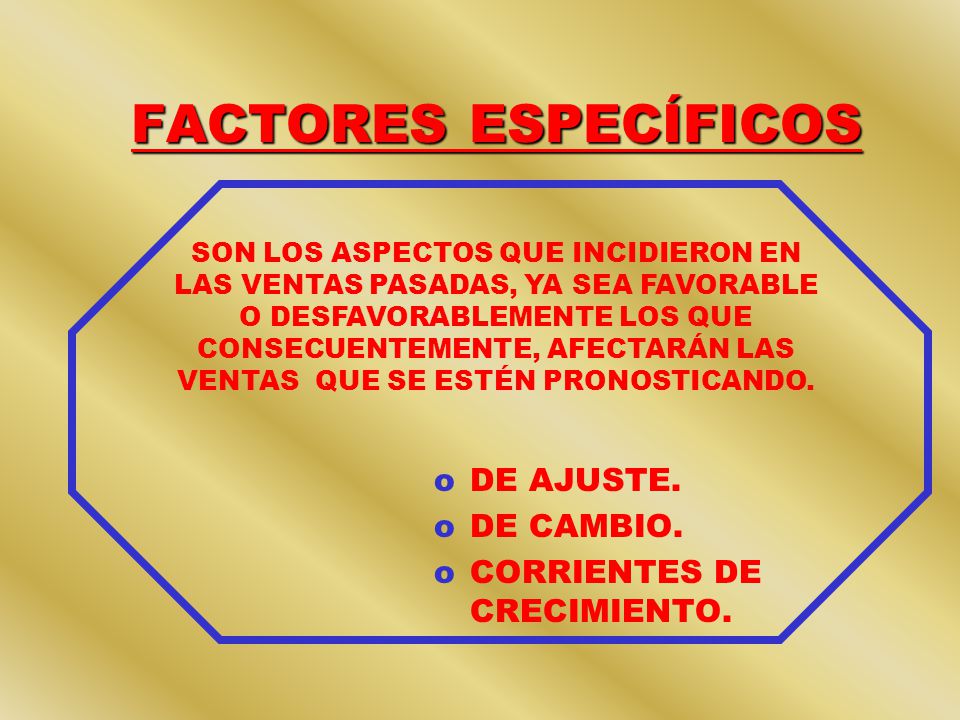 FACTORES ESPECÍFICOS DE AJUSTE. DE CAMBIO. CORRIENTES DE CRECIMIENTO.
