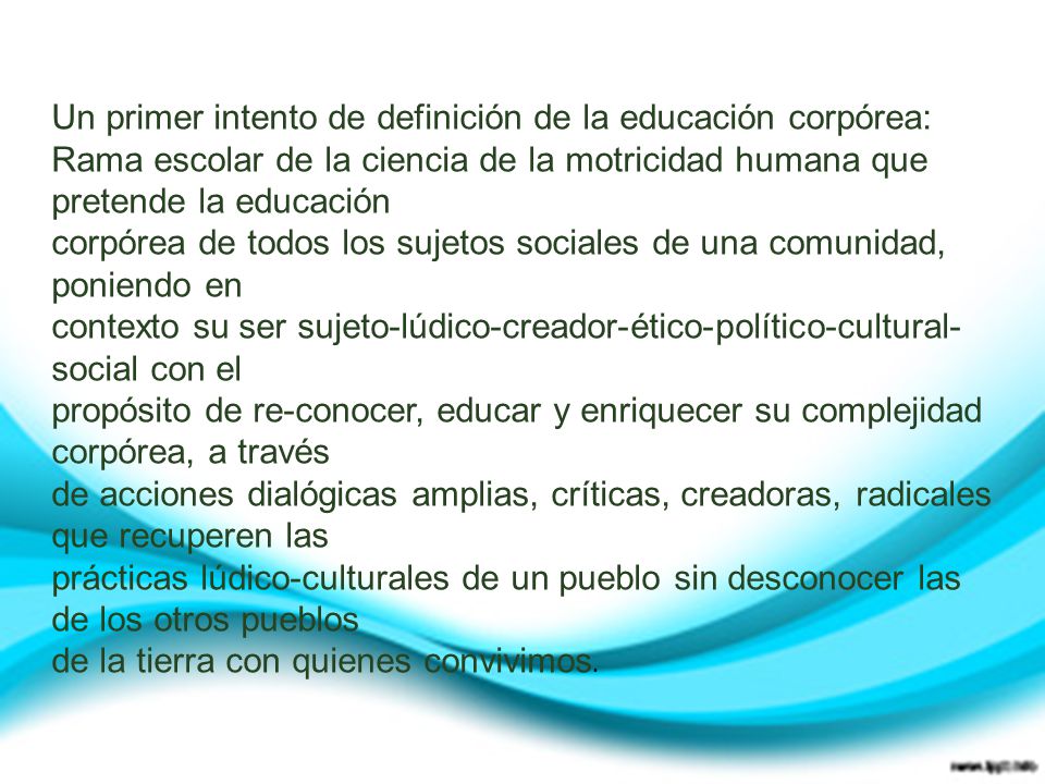 Un primer intento de definición de la educación corpórea: