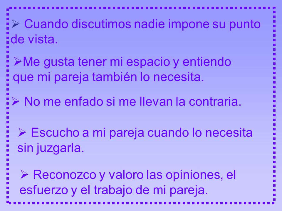  Cuando discutimos nadie impone su punto de vista.