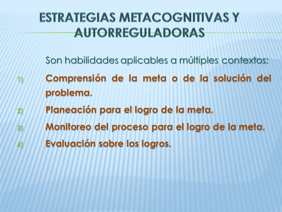 ESTRATEGIAS METACOGNITIVAS Y AUTORREGULADORAS
