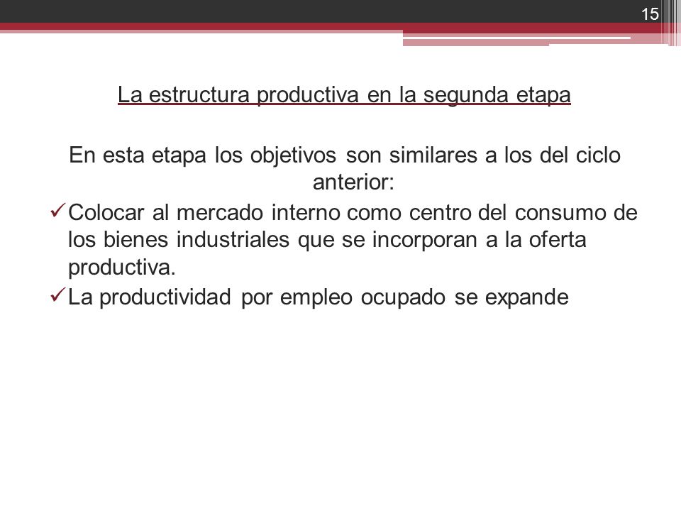 La estructura productiva en la segunda etapa